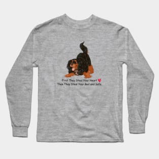 My Black and Tan Cavalier King Charles Spaniel Stole My Heart, Then My Bed and Sofa. Long Sleeve T-Shirt